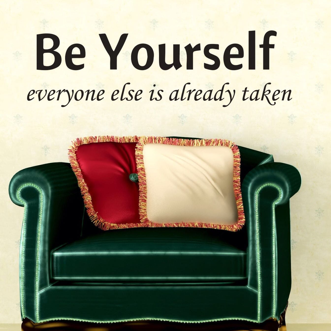 Wallsticker Be Yourself - Everyone else is taken