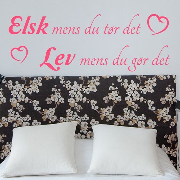 Wallsticker Elsk mens du tør det