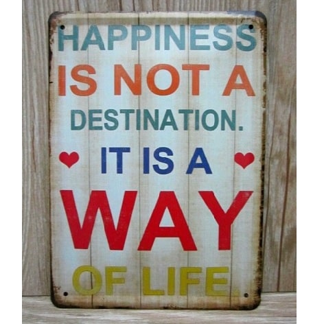 Emaljeskilt Happiness A way of life