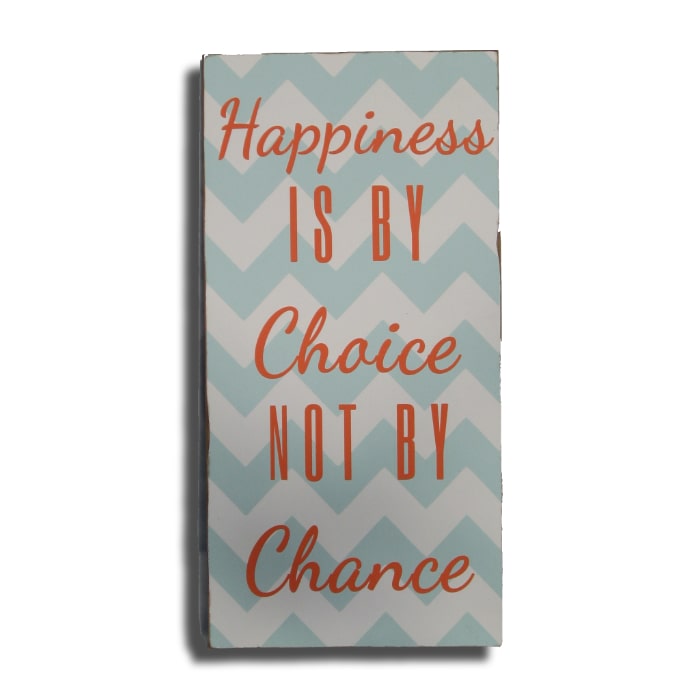 Træskilt Happiness is by Choice