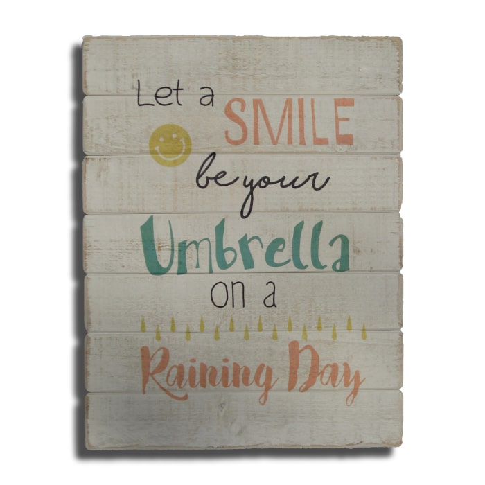 Træskilt Let a Smile be your Umbrella