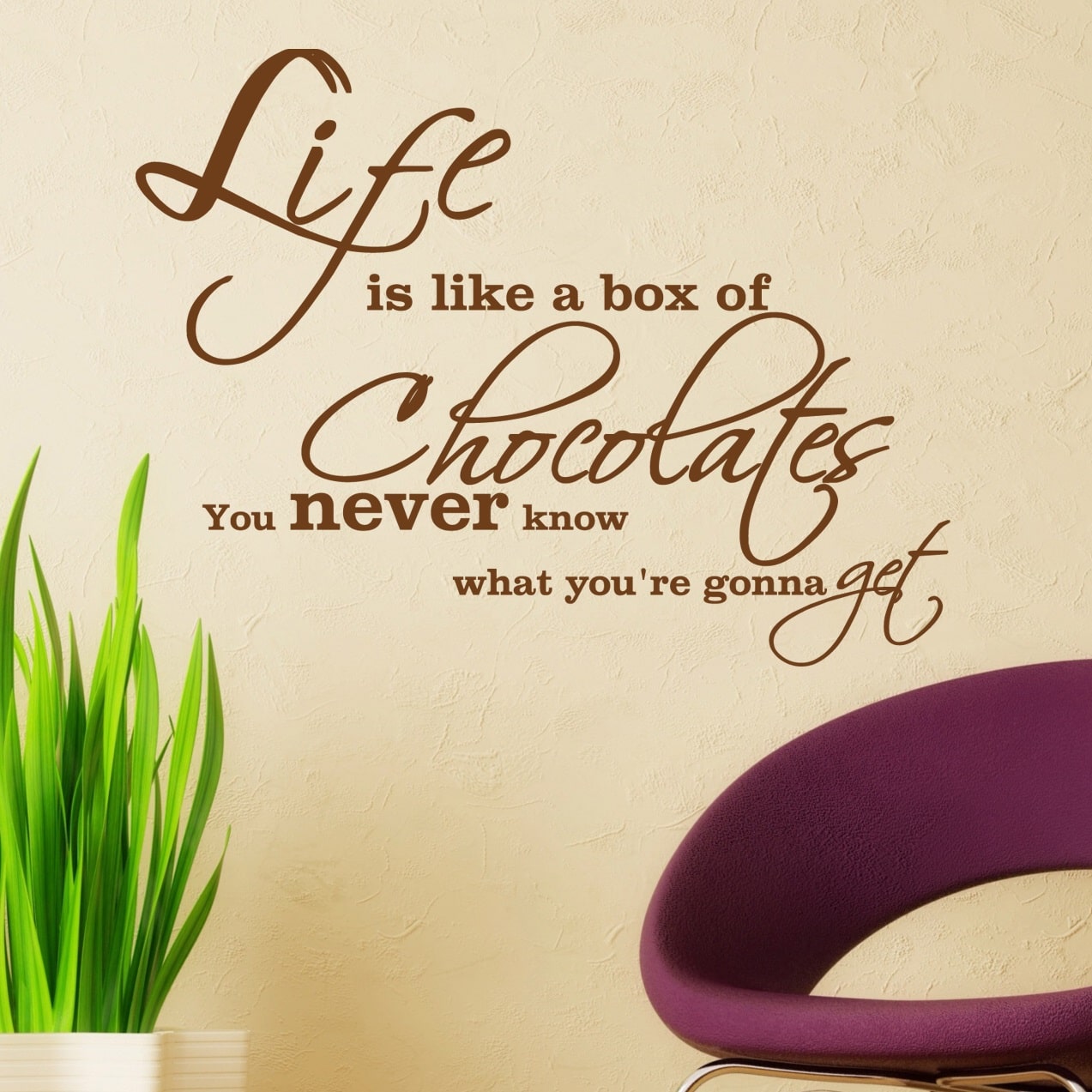 Wallsticker Life is like a Box of Chocolates