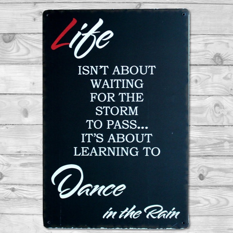 Emaljeskilt Learn to dance in the Rain