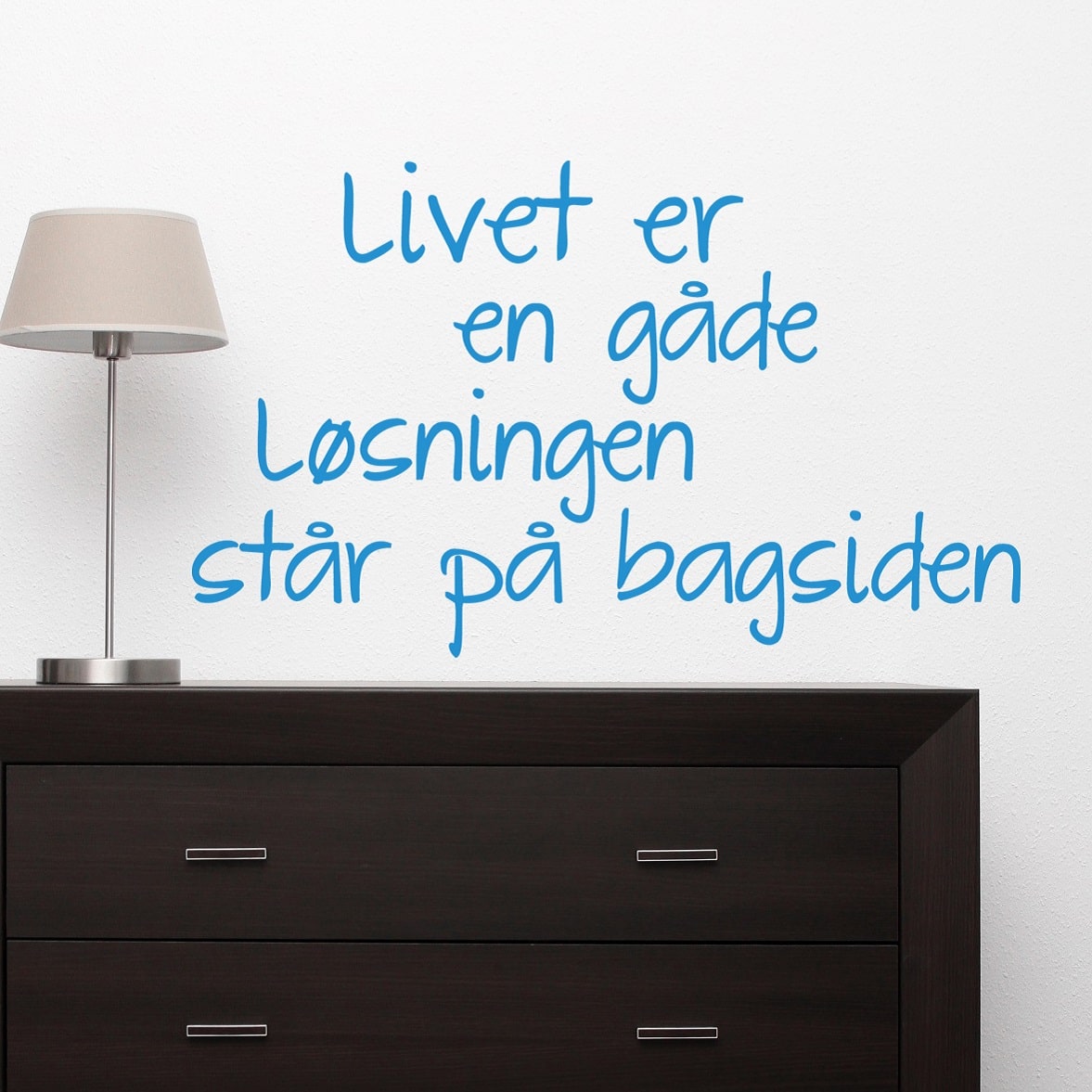 Wallsticker Livet er en gåde