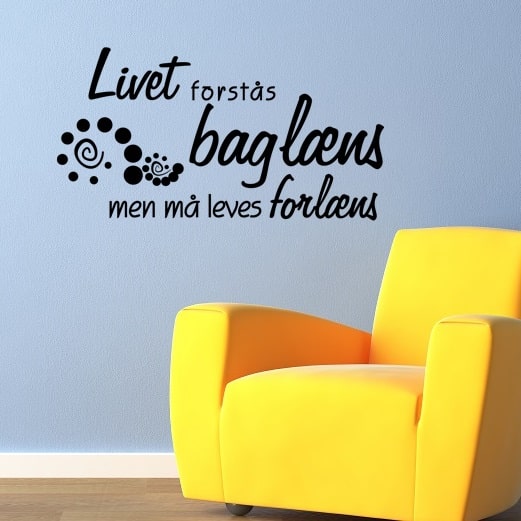 Wallsticker Livet forstås baglæns