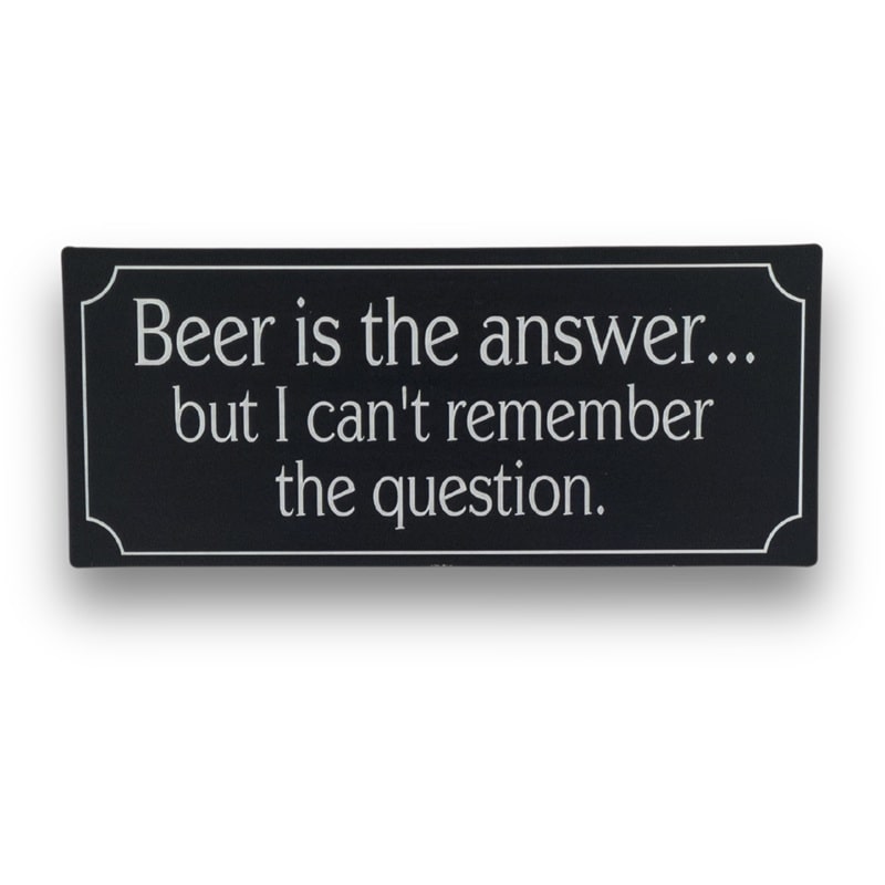 Emaljeskilt Beer is the answer - can't remember the question