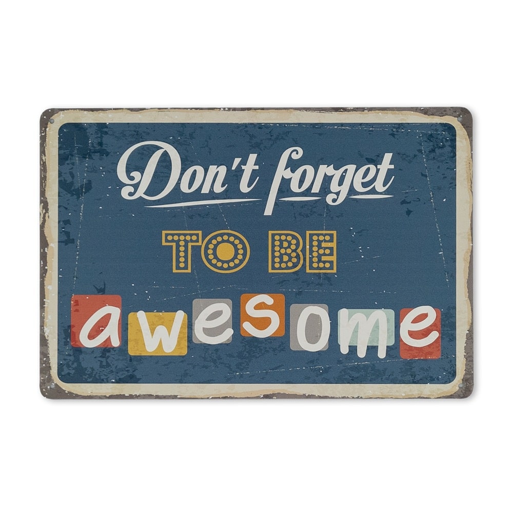 Emaljeskilt Don't forget to be awesome