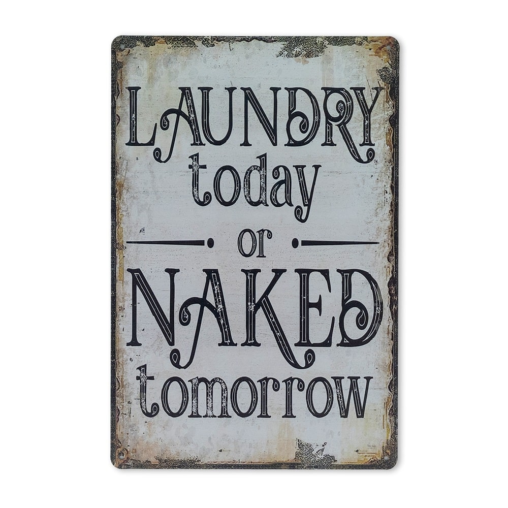 Emaljeskilt Laundry today or naked tomorrow