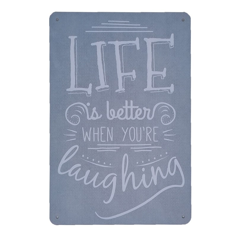 Emaljeskilt Life is better when you're Laughing