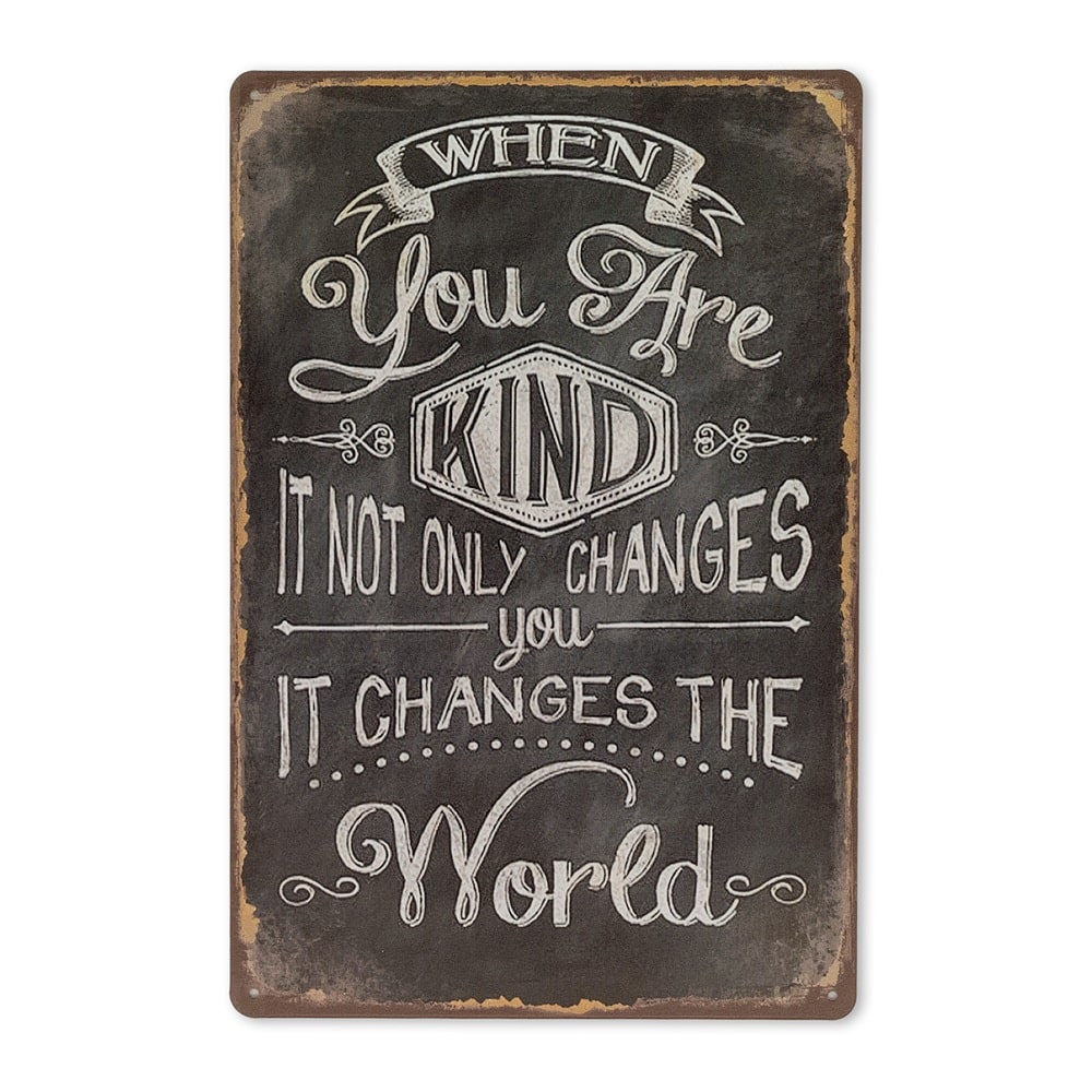 Emaljeskilt When you are kind