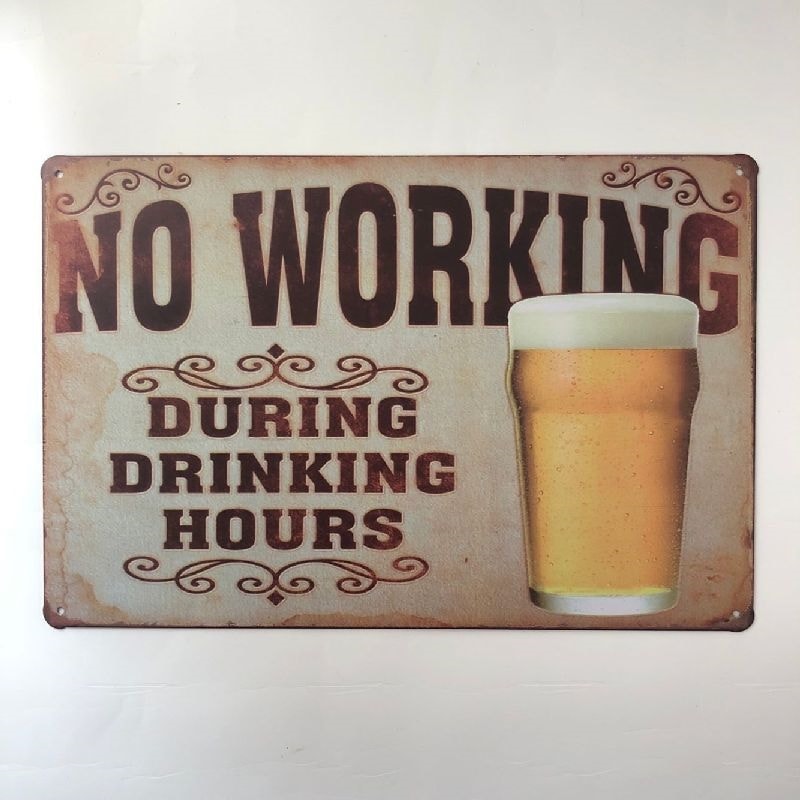 Emaljeskilt No working during drinking Hours