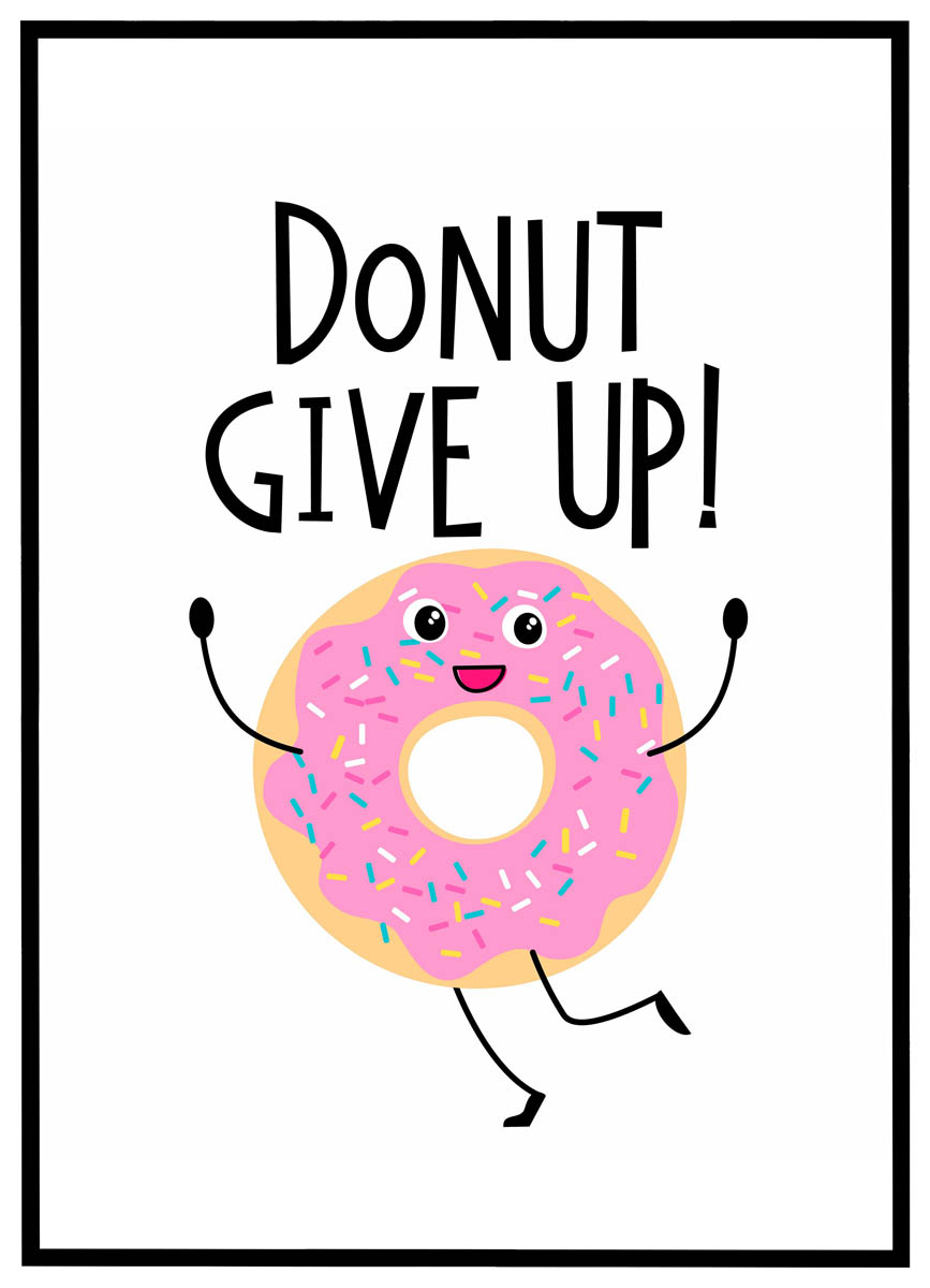 Plakat Donut give up