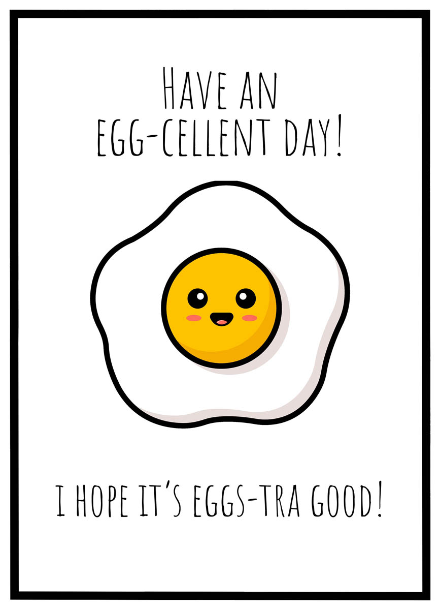 Plakat Have an Egg-cellent Day