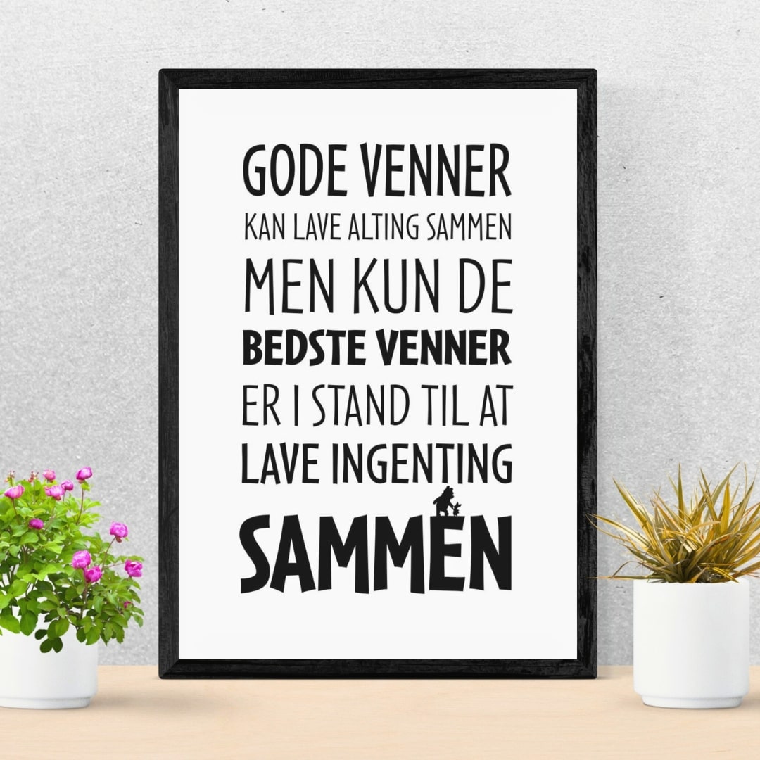 Plakat Gode venner kan lave alting sammen