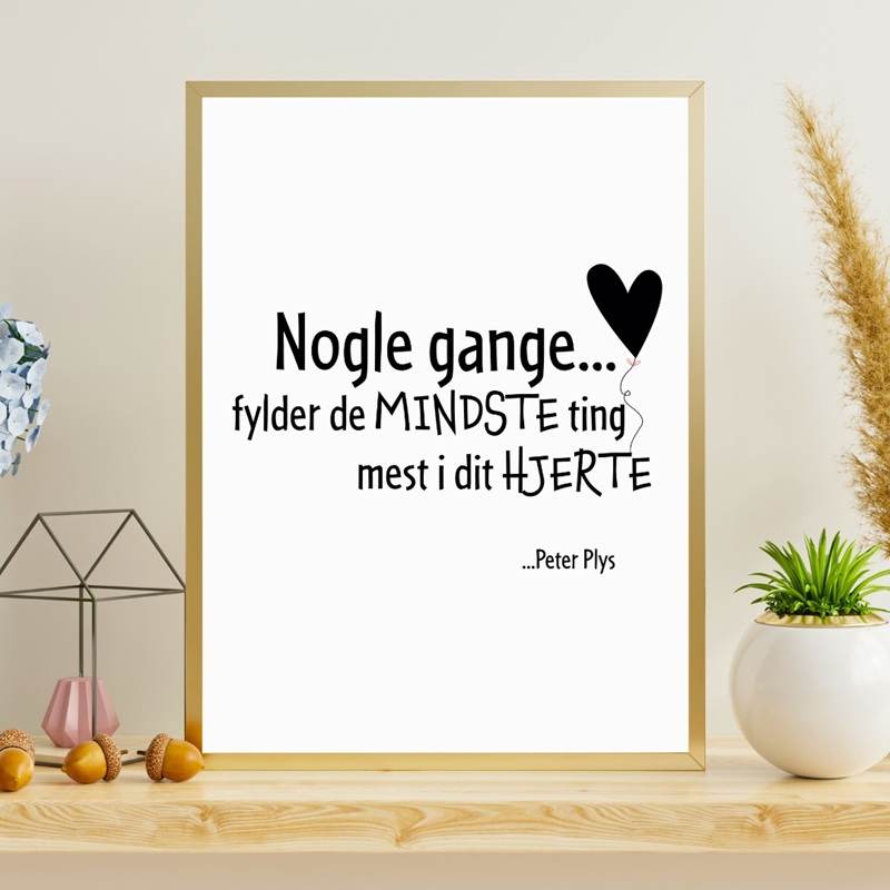 Plakat Nogle gange fylder de mindste ting mest