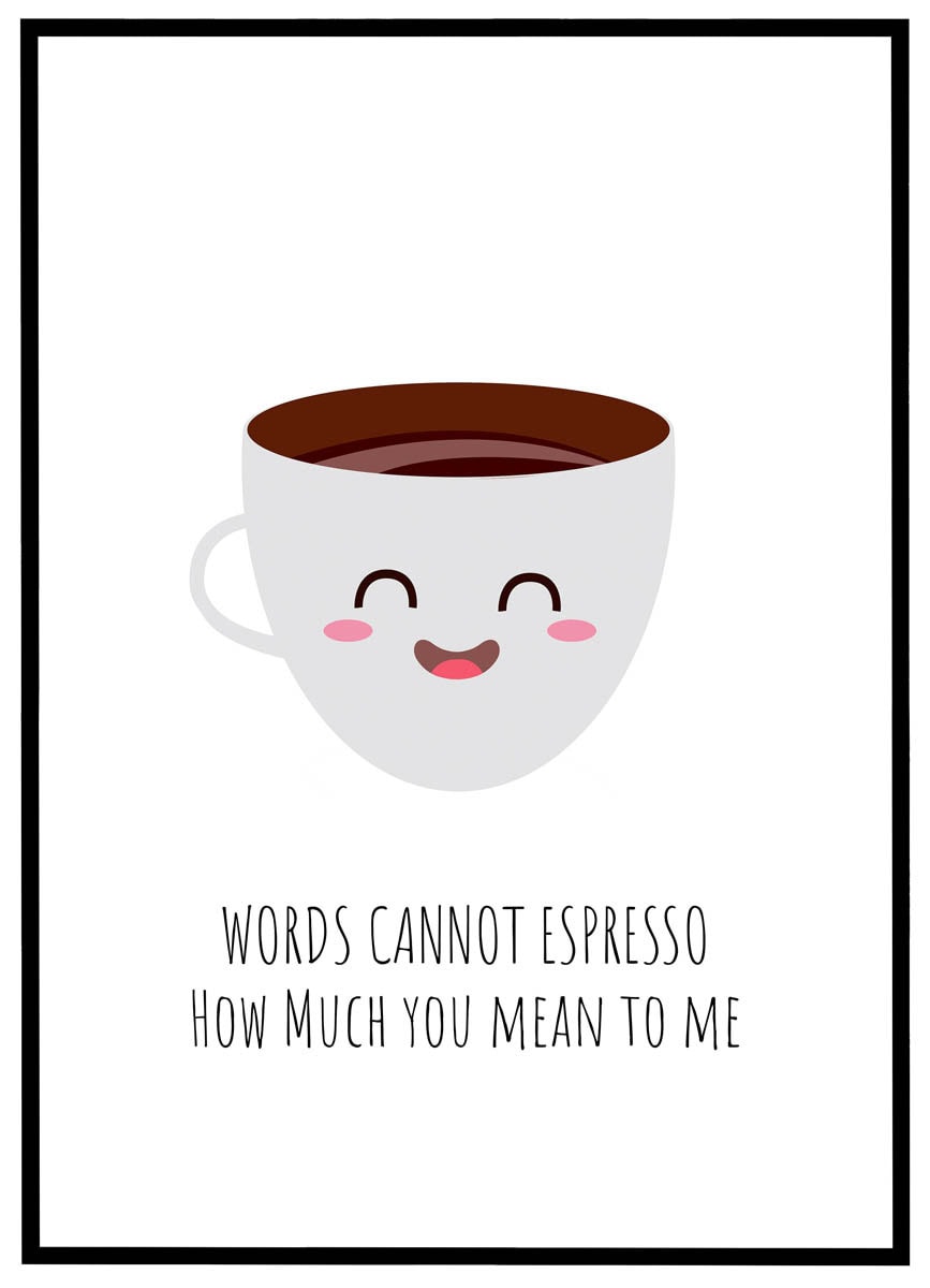 Plakat Words cannot espresso