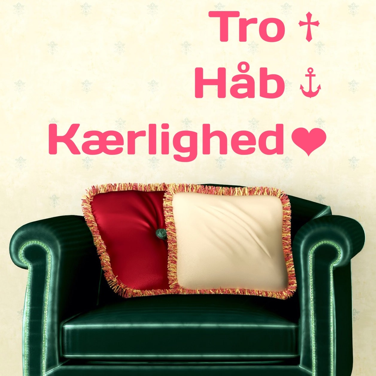 Wallsticker Tro, Håb og Kærlighed