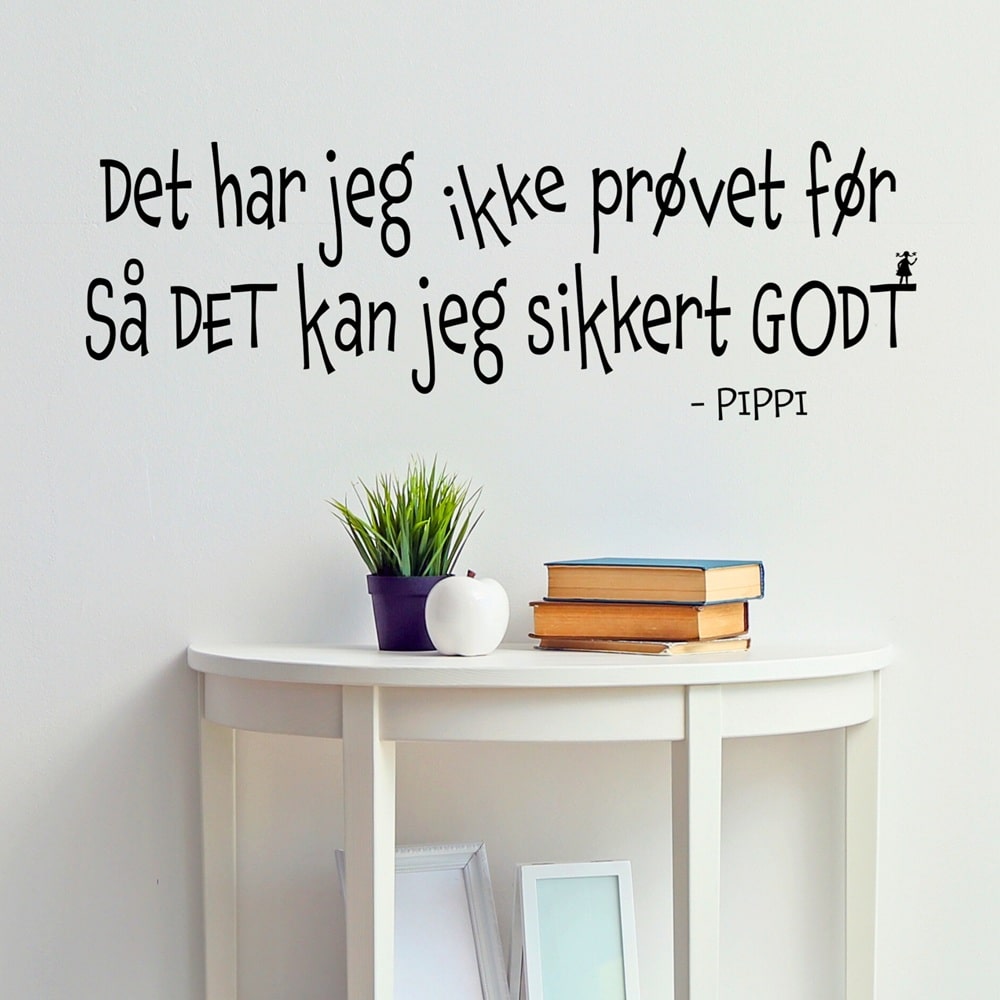 Wallsticker Det har jeg ikke prøvet så det kan jeg godt