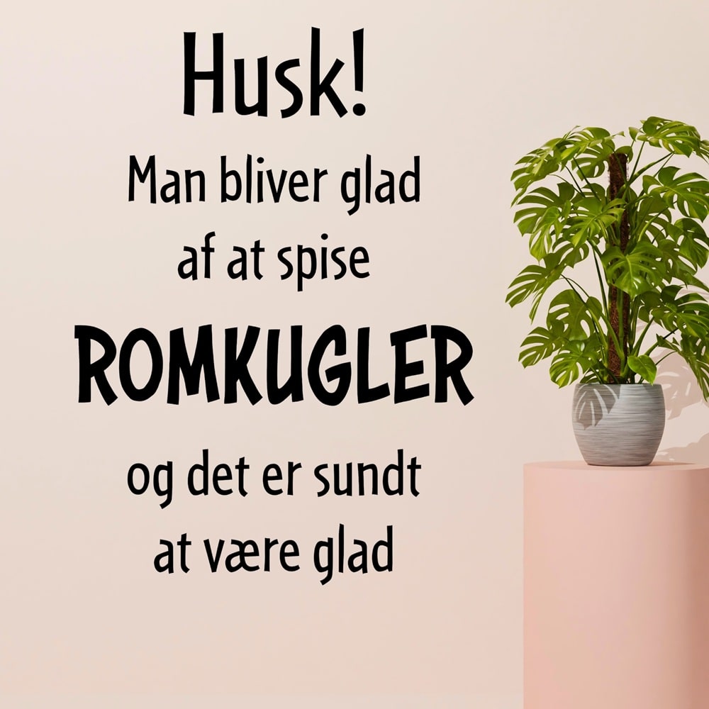 Wallsticker Man bliver glad af at spise romkugler