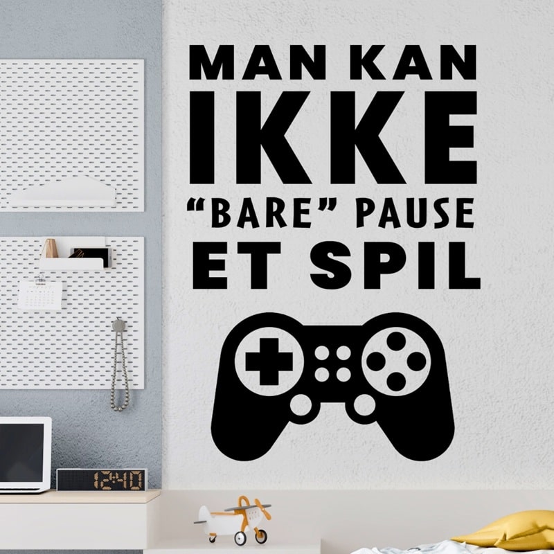 Wallsticker Man kan ikke bare pause et spil
